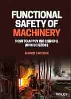 Safety Critical Systems Handbook: A Straight forward Guide to Functional Safety， IEC 61508 (2010 EDITION) and Related Standards， Including Process IEC 61511 and Machinery IEC 62061 and ISO 13849 Smith The Safety Critical Systems Handbook: A Straightforward